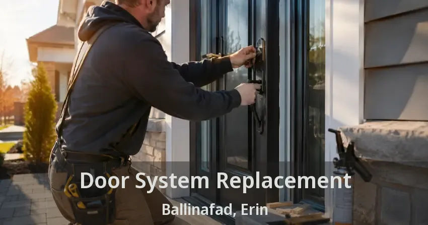 Door System Replacement Ballinafad, Erin - ON