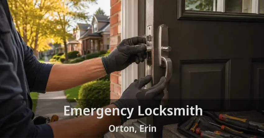 Emergency Locksmith Orton, Erin - ON