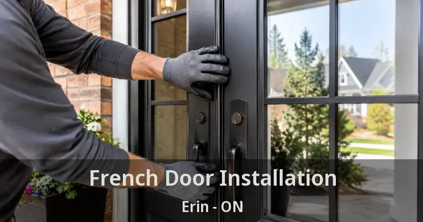 French Door Installation Erin - ON