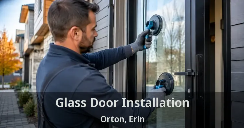 Glass Door Installation Orton, Erin - ON
