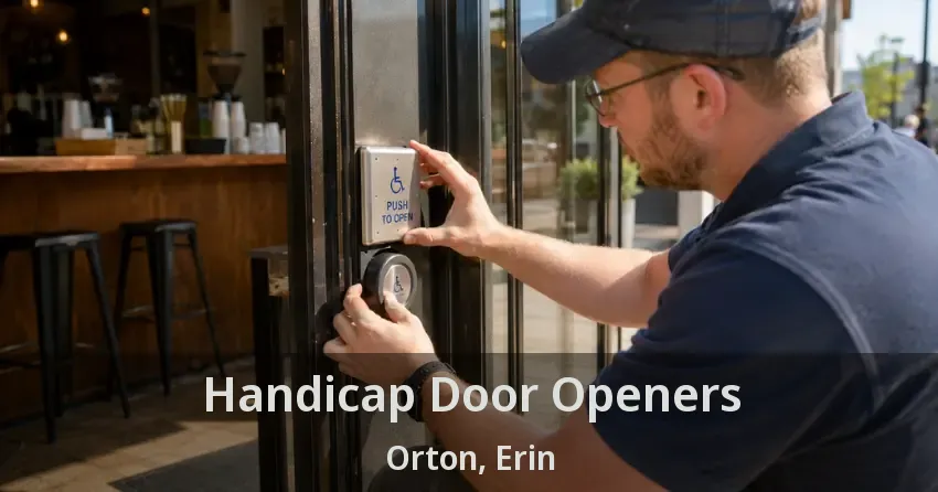 Handicap Door Openers Orton, Erin - ON