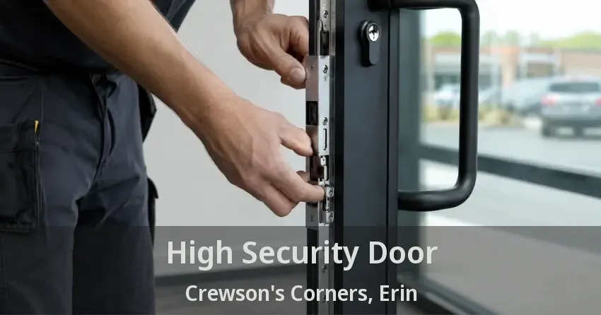 High Security Door Crewson's Corners, Erin - ON