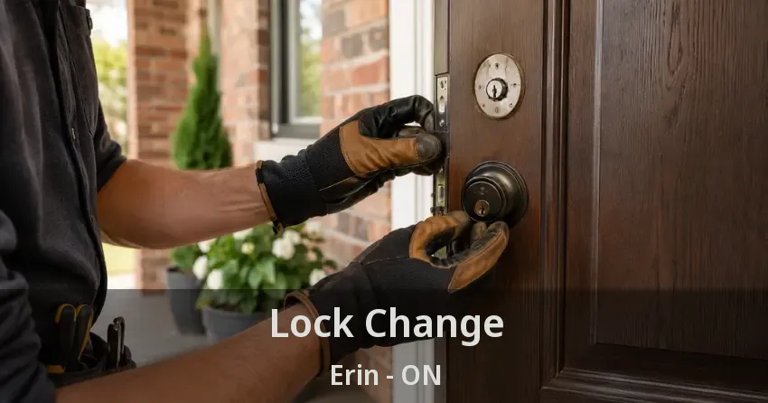 Lock Change Erin - ON