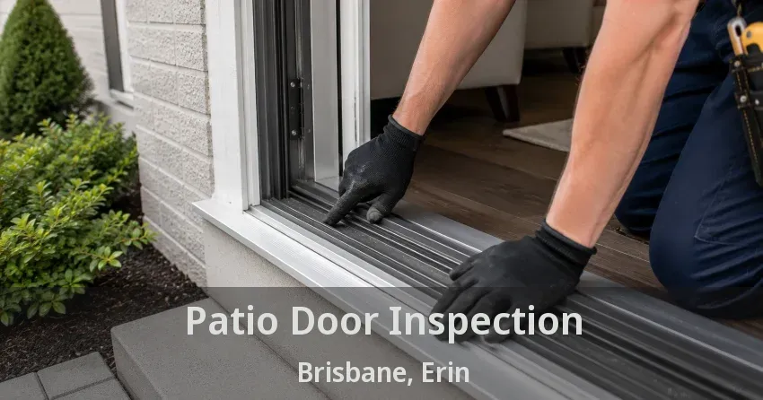 Patio Door Inspection Brisbane, Erin - ON