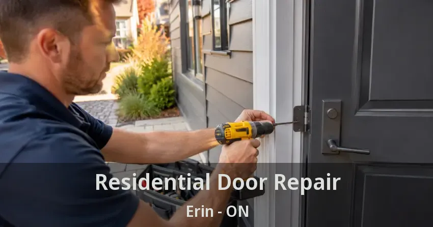 Residential Door Repair Erin - ON