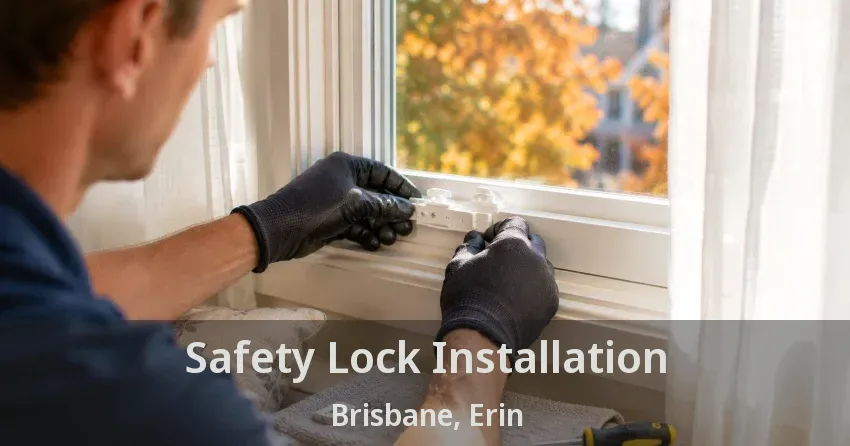 Safety Lock Installation Brisbane, Erin - ON