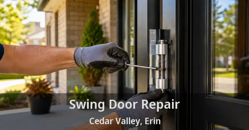 Swing Door Repair Cedar Valley, Erin - ON
