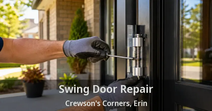 Swing Door Repair Crewson's Corners, Erin - ON