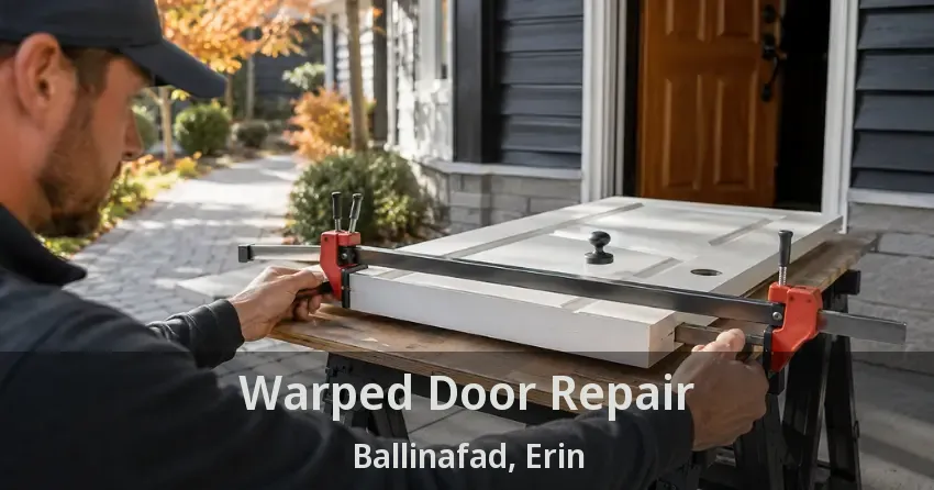 Warped Door Repair Ballinafad, Erin - ON